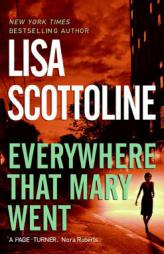 Everywhere That Mary Went by Lisa Scottoline Paperback Book