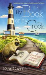 By Book or by Crook: A Lighthouse Library Mystery by Eva Gates Paperback Book