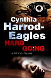 Hard Going (A Bill Slider Mystery) by Cynthia Harrod-Eagles Paperback Book