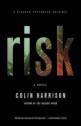 Risk by Colin Harrison Paperback Book