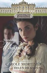 Castonbury Park: Scandalous Whispers: The Wicked Lord MontagueThe Housemaid's Scandalous Secret by Carole Mortimer Paperback Book