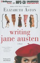 Writing Jane Austen by Elizabeth Aston Paperback Book