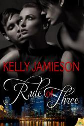 Rule of Three by Kelly Jamieson Paperback Book