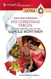 His Christmas Virgin by Carole Mortimer Paperback Book