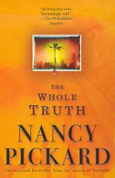 The Whole Truth by Nancy Pickard Paperback Book