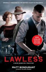 Lawless Based on a True Story by Matt Bondurant Paperback Book