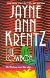 The Cowboy by Jayne Ann Krentz Paperback Book