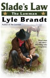 The Lawman: Slade's Law (The Lawman) by Lyle Brandt Paperback Book