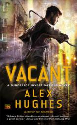 Vacant: A Mindspace Investigations Novel by Alex Hughes Paperback Book