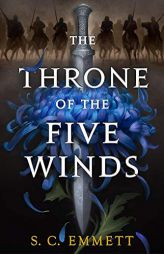 The Throne of the Five Winds by S. C. Emmett Paperback Book