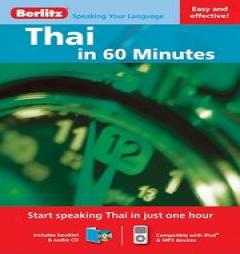 Thai in 60 Minutes (Berlitz in 60 Minutes) by Berlitz Paperback Book