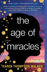 The Age of Miracles by Karen Thompson Walker Paperback Book