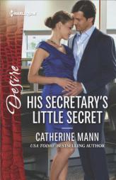 His Secretary's Little Secret by Catherine Mann Paperback Book