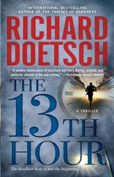 The 13th Hour: A Thriller by Richard Doetsch Paperback Book