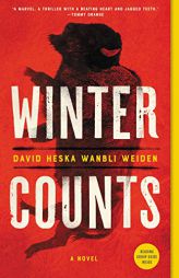 Winter Counts: A Novel by David Heska Wanbli Weiden Paperback Book