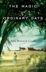 The Magic of Ordinary Days by Ann Howard Creel Paperback Book