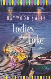 Ladies of the Lake by Haywood Smith Paperback Book