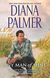 Any Man of Mine: A Waiting GameA Loving Arrangement by Diana Palmer Paperback Book