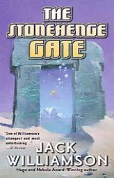 The Stonehenge Gate by Jack Williamson Paperback Book