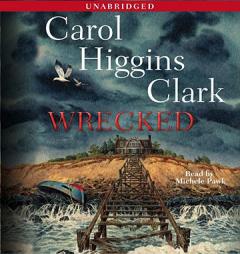 Wrecked (Regan Reilly Mysteries) by Carol Higgins Clark Paperback Book