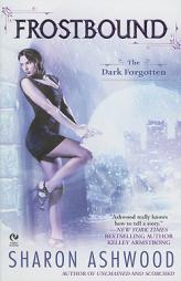 Frostbound: The Dark Forgotten by Sharon Ashwood Paperback Book