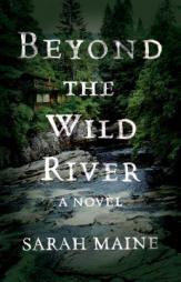 Beyond the Wild River by Sarah Maine Paperback Book