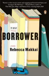 The Borrower by Rebecca Makkai Paperback Book