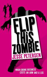 Flip this Zombie (Living with the Dead) by Jesse Petersen Paperback Book