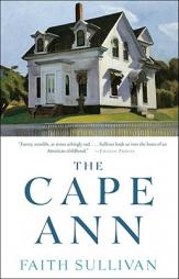 The Cape Ann by Faith Sullivan Paperback Book