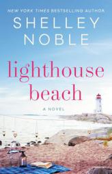 Lighthouse Beach by Shelley Noble Paperback Book