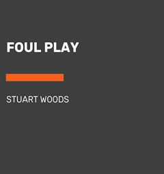 Foul Play (A Stone Barrington Novel) by Stuart Woods Paperback Book