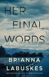 Her Final Words by Brianna Labuskes Paperback Book