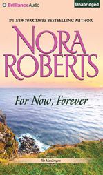 For Now, Forever (The MacGregors) by Nora Roberts Paperback Book