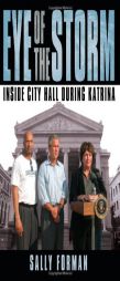 Eye of the Storm: Inside City Hall During Katrina by Sally Forman Paperback Book