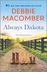 Always Dakota: A Novel (The Dakota Series) by Debbie Macomber Paperback Book