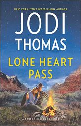 Lone Heart Pass: A Clean & Wholesome Romance (Ransom Canyon, 3) by Jodi Thomas Paperback Book