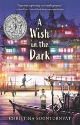 A Wish in the Dark by Christina Soontornvat Paperback Book