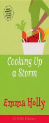 Cooking Up a Storm by Emma Holly Paperback Book