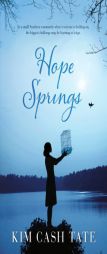 Hope Springs by Kim Cash Tate Paperback Book