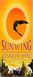 Sunwing by Kenneth Oppel Paperback Book