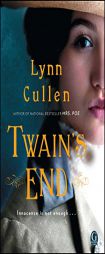 Twain's End by Lynn Cullen Paperback Book