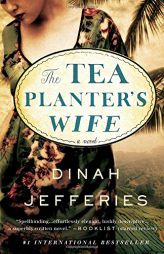 The Tea Planter's Wife by Dinah Jefferies Paperback Book