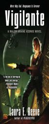 Vigilante: A Major Ariane Kedros Novel by Laura E. Reeve Paperback Book