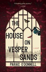 The House on Vesper Sands by Paraic O'Donnell Paperback Book