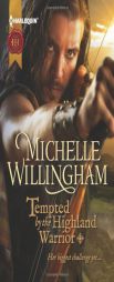 Tempted by the Highland Warrior by Michelle Willingham Paperback Book